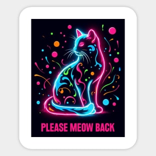 baby lasagna neon cat please meow back Sticker